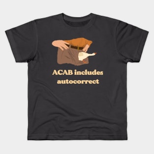 acab includes autocorrect Kids T-Shirt